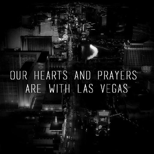 Our Hearts And Prayers are with Las Vegas