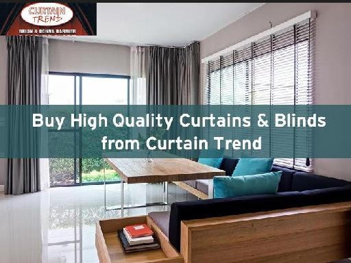 Buy High Quality Curtain & Blinds from Curtain Trend